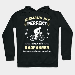 Radfahrer Humor Fahrrad Perfektion Spruch Fun Hoodie